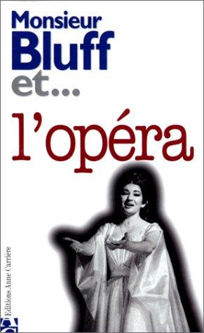 Monsieur Bluff et l'opéra