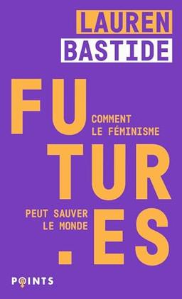 Futur.es : comment le féminisme peut sauver le monde