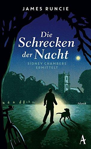 Die Schrecken der Nacht: Grantchester-Mysteries Teil II (Sidney Chambers)