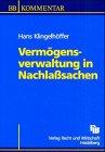 Vermögensverwaltung in Vormundschafts- und Nachlasssachen