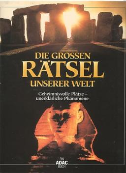 Die großen Rätsel unserer Welt