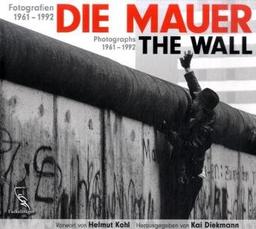 Die Mauer - Fotografien 1961-1992