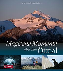 Magische Momente über dem Ötztal: Traumziele für das Bergjahr