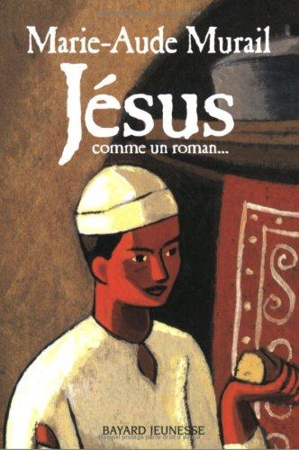 Jésus : comme un roman...