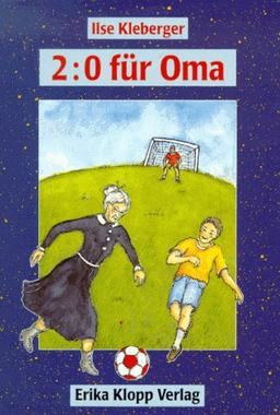 Zwei zu Null für Oma (Bd. 4). ( Ab 9 J.)