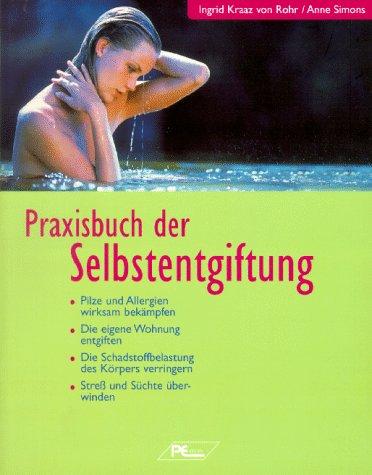 Praxisbuch der Selbstentgiftung