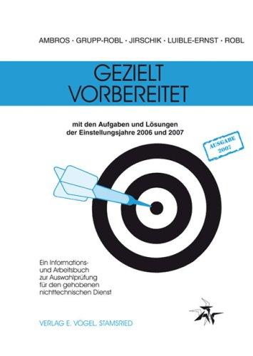 Gezielt vorbereitet, Ein Informations- und Arbeitsbuch zur Auswahlprüfung für den gehobenen nichttechnischen Dienst