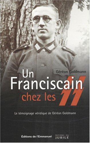 Un franciscain chez les SS : le témoignage véridique de Géréon Goldmann. Le chiffonnier de Tokyo