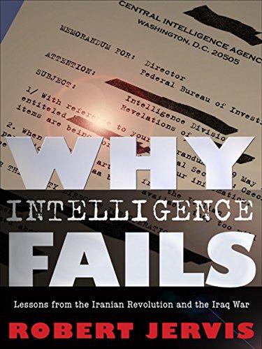 Why Intelligence Fails (Cornell Studies in Security Affairs)