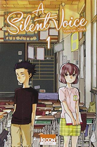 A silent voice. Vol. 1