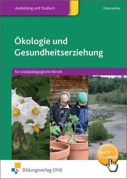 Ökologie und Gesundheitserziehung für sozialpädagogische Berufe