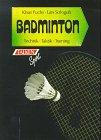 Badminton. Technik. Taktik. Training.