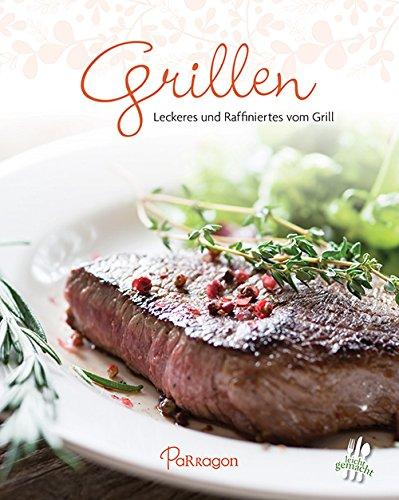 Leicht gemacht - 100 Rezepte -Grillen