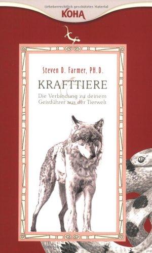 Krafttiere: Die Verbindung zu deinem Geistführer aus der Tierwelt