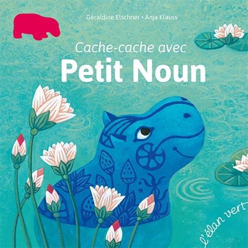 Cache-cache avec Petit Noun