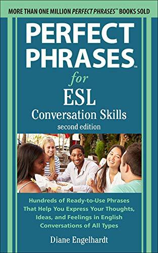 Engelhardt, D: Perfect Phrases for ESL: Conversation Skills,