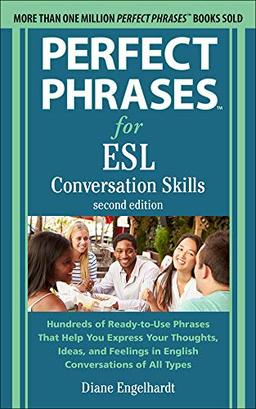 Engelhardt, D: Perfect Phrases for ESL: Conversation Skills,