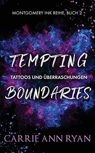 Tempting Boundaries – Tattoos und Grenzen (Montgomery Ink Reihe, Band 2)