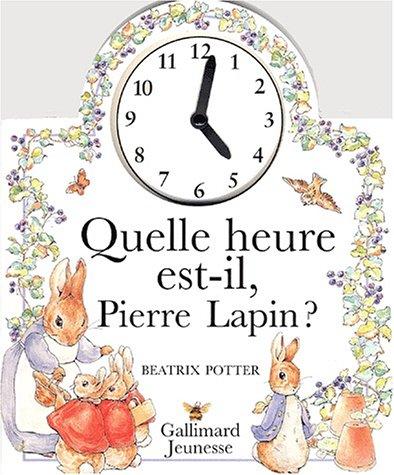 Quelle heure est-il Pierre Lapin ?