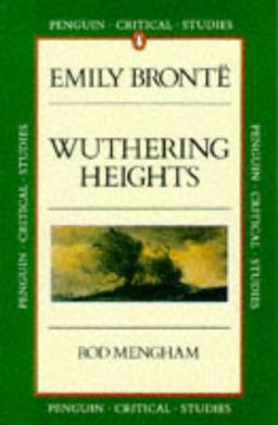 Wuthering Heights (Critical Studies, Penguin)