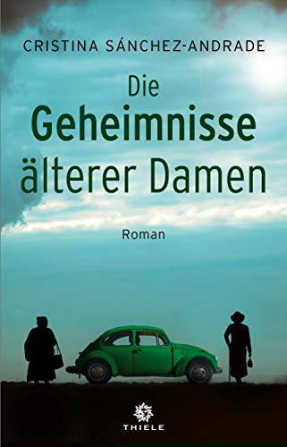 Die Geheimnisse älterer Damen: Roman