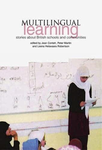 Multilingual Learning: Stories from Schools and Communities in Britain