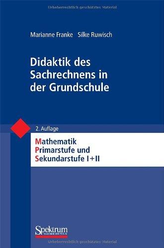 Didaktik des Sachrechnens in der Grundschule (Mathematik Primarstufe und Sekundarstufe I + II)