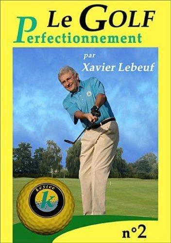 Golf, vol. 2 : le perfectionnement [FR Import]