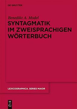 Syntagmatik im zweisprachigen Wörterbuch (Lexicographica. Series Maior)