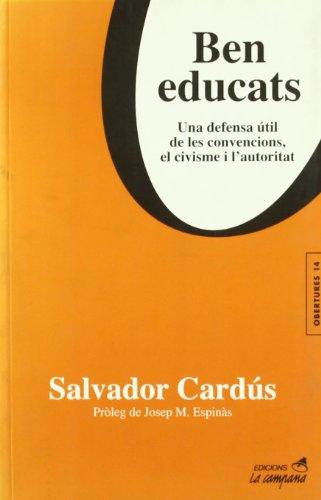 Ben educats : una defensa útil de les convencions, el civisme i l'autoritat