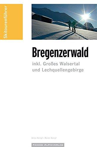 Skitourenführer Bregenzerwald: inkl. Großes Walsertal und Lechquellengebirge