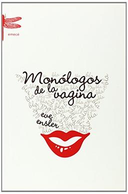 Monologos De La Vagina/ Monologue of the Vagina (Emecé)