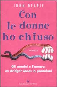 Con le donne ho chiuso (Romanzi)