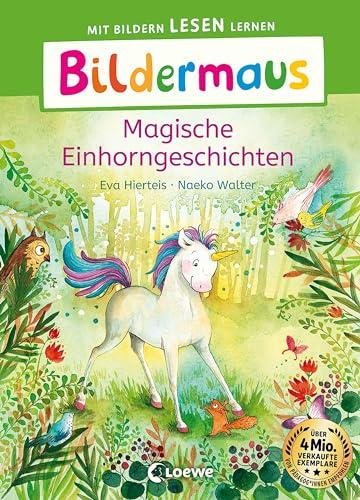 Bildermaus - Magische Einhorngeschichten: Mit Bildern lesen lernen - Ideal für die Vorschule und Leseanfänger ab 5 Jahren - Mit Leselernschrift ABeZeh