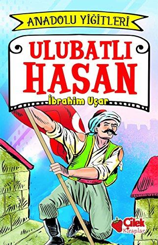 Ulubatli Hasan: Anadolu Yigitleri 1