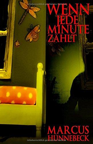 Wenn jede Minute zählt (Ein Peter-Stenzel-Thriller, Band 1)