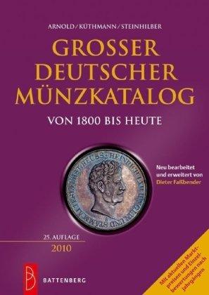 Großer deutscher Münzkatalog 2010: von 1800 bis heute