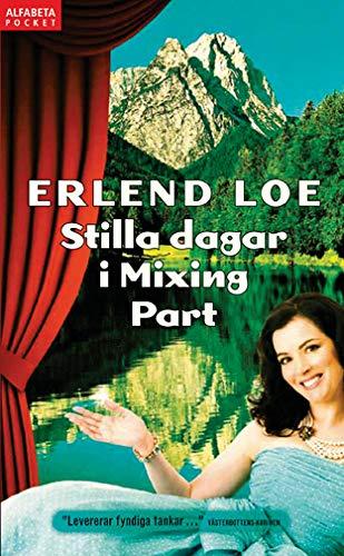 Stilla dagar i Mixing Part