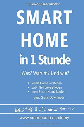 Smart Home in 1 Stunde. Was? Warum? Und wie? - www.smarthome.academy