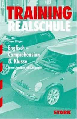 Training Englisch Realschule: Englisch-Training. Comprehension 1. Ab 8. Klasse. Aufgaben mit Lösungen. (Lernmaterialien)