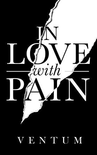 In Love With Pain: ( English Edition )