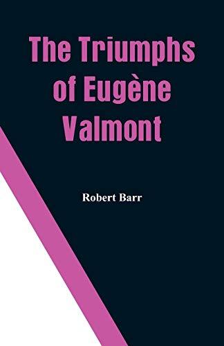 The Triumphs of Eugène Valmont