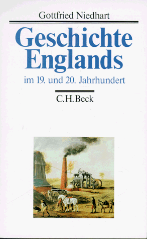 Geschichte Englands, 3 Bde., Bd.3, Im 19. und 20. Jahrhundert: Band 3