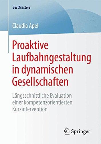 Proaktive Laufbahngestaltung in dynamischen Gesellschaften (BestMasters)