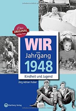 Wir vom Jahrgang 1948 - Kindheit und Jugend (Jahrgangsbände)