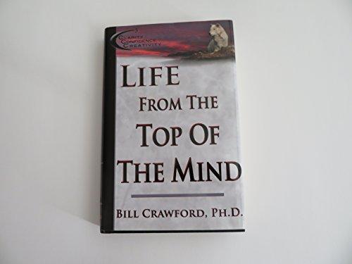 Life from the Top of the Mind