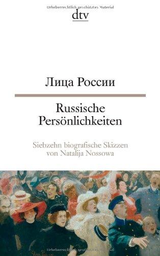 Russische Persönlichkeiten: Siebzehn biografische Skizzen von Natalija Nossowa