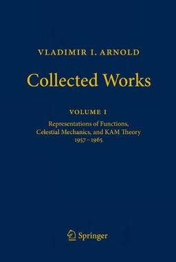 Vladimir I. Arnold - Collected Works: Representations of Functions, Celestial Mechanics, and KAM Theory 1957-1965