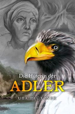 Die Hüterin der Adler