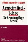 Arzneimittellehre für Krankenpflegeberufe